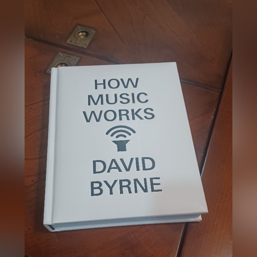 How Music Works by David Byrne Hardcover Book